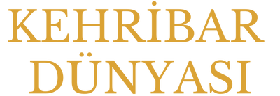 KEHRİBAR DÜNYASI